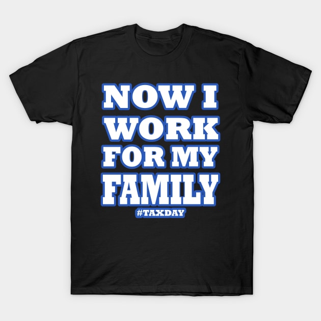 Tax Day Capitalism Family 4 July T-Shirt by FindYourFavouriteDesign